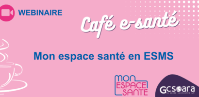 Bannière Webinaire Café e-santé Mon espace santé